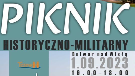 Tczew: Piknik Historyczno-Militarny z okazji 1 września