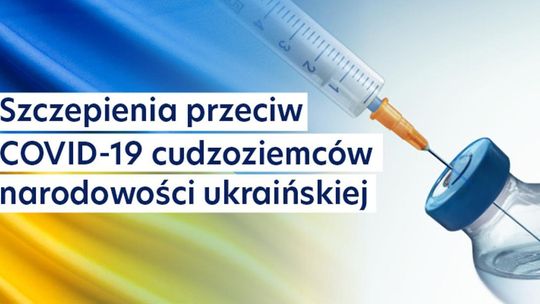 Tczew: Szczepienia przeciw COVID-19 dla obywateli Ukrainy [LISTA PUNKTÓW]
