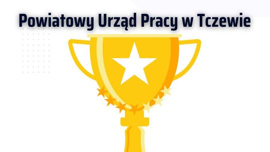 Tczewski Powiatowy Urząd Pracy z ogólnopolskim wyróżnieniem