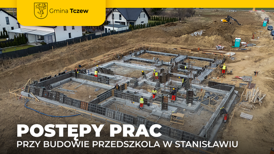 Trwa budowa przedszkola w Stanisławiu