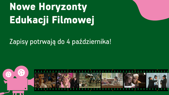 Trwają zapisy na Nowe Horyzonty Edukacji Filmowej w Centrum Kultury i Sztuki