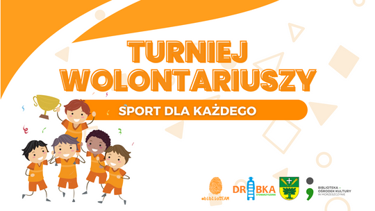 Morzeszczyn: Dziś sportowy turniej dla wolontariuszy z województwa pomorskiego