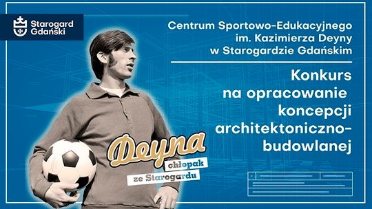 W Starogardzie powstanie Centrum Sportowo-Edukacyjne im. Kazimierza Deyny. Miasto ogłosiło konkurs na koncepcję