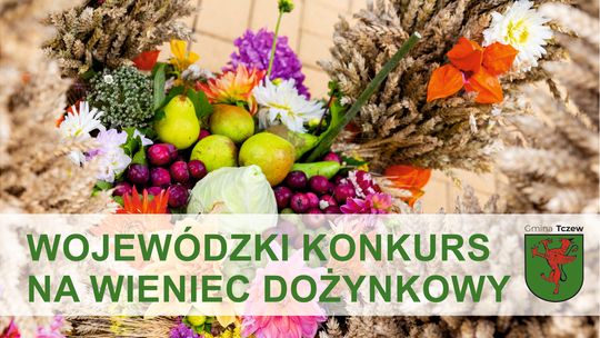 Wojewódzki Konkurs na Wieniec Dożynkowy już we wrześniu