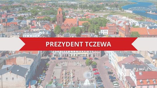 Wybory samorządowe 2024: kandydaci i kandydatki na prezydenta Tczewa [PEŁNA LISTA]