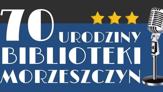 "Wychodzimy poza stereotypy wizji bibliotek publicznych" - rozmowa z okazji 70. rocznicy powstania biblioteki w Morzeszczynie