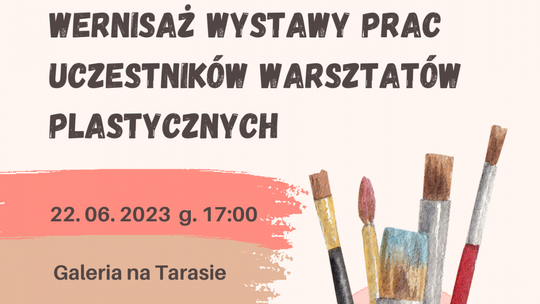 Wystawa prac uczestników warsztatów plastycznych w tczewskim CKiS już dziś