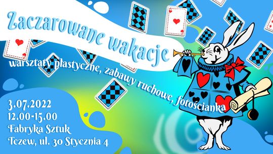 "Zaczarowane wakacje" z Fabryką Sztuk