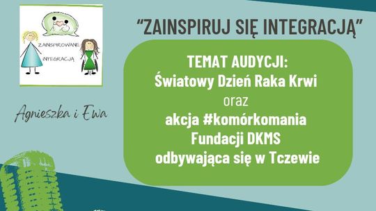 Zainspiruj się integracją #3.19: Jak zostać dawcą komórek macierzystych [ROZMOWA]
