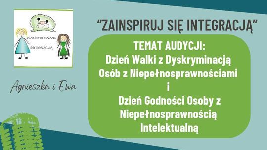 Zainspiruj się integracją #3.18: Dzień Walki z Dyskryminacją Osób z Niepełnosprawnościami