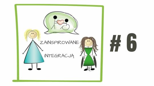 Zainspiruj się integracją #6