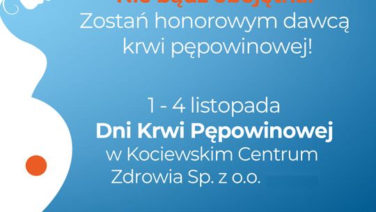 Zbiórka krwi pępowinowej w Kociewskim Centrum Zdrowia
