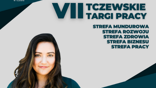 Już dziś VII Tczewskie Targi Pracy! Pojawią się nowości