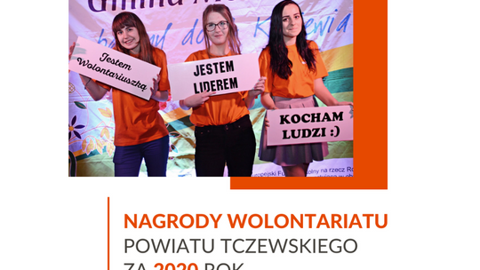 Zgłoś kandydata do Nagrody Wolontariatu Powiatu Tczewskiego za 2020 rok!