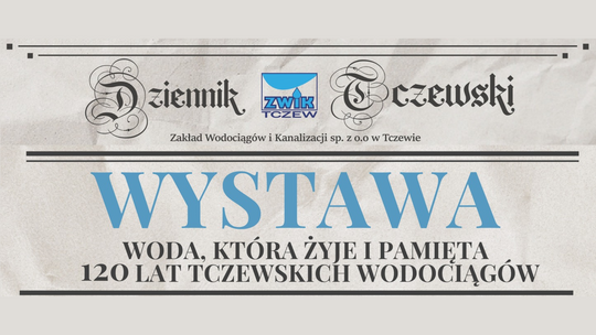 Historia tczewskich wodociągów na wystawie przed dworcem kolejowym