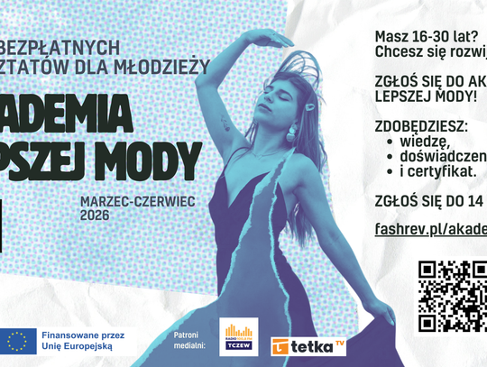 Akademia Lepszej Mody - eduprogram dla młodzieży z Kociewia! [ROZMOWA]