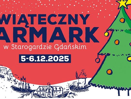 Dwudniowy Jarmark Świąteczny w Starogardzie Gdańskim już 5 i 6 grudnia