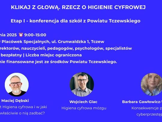 „KLIKAJ Z GŁOWĄ”. Konferencja o higienie cyfrowej i zdrowiu psychicznym młodzieży w Tczewie