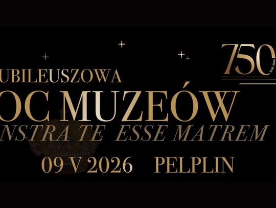 Jubileuszowa Noc Muzeów w Pelplinie z okazji 750-lecia dziedzictwa cystersów