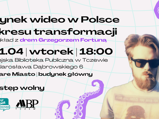 "Kulturalnie o kulturze” - wykład o rynku wideo w czasach transformacji