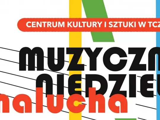 "Muzyczne Niedziele Malucha" w Centrum Kultury i Sztuki w Tczewie