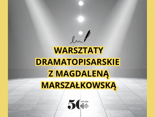 Tworzenie historii scenicznej od podstaw, czyli warsztaty dramatopisarskie w CKiS