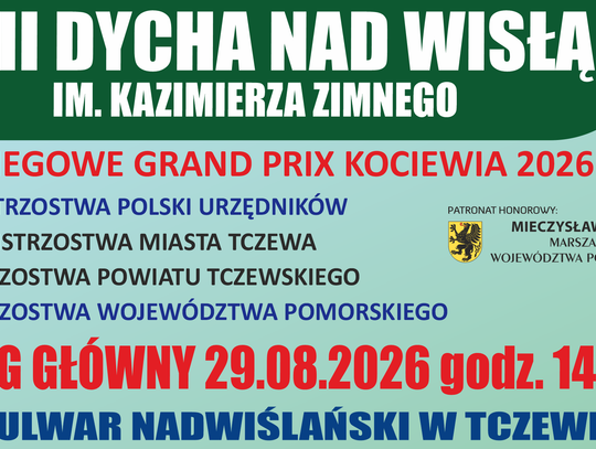 VIII Dycha nad Wisłą oraz IX Biegowe Grand Prix Kociewia już 29 sierpnia w Tczewie
