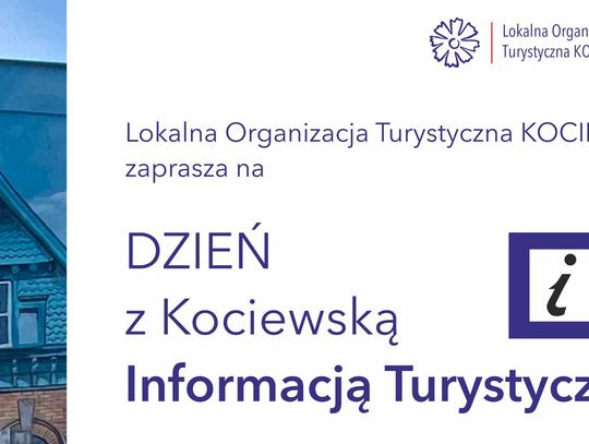 Wkrótce Dzień z Kociewską Informacją Turystyczną!