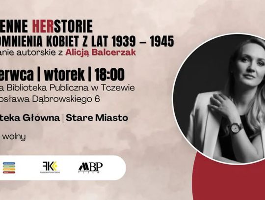 Spotkanie z Alicją Balcerzak w Tczewie. Opowie o wojennych losach kobiet