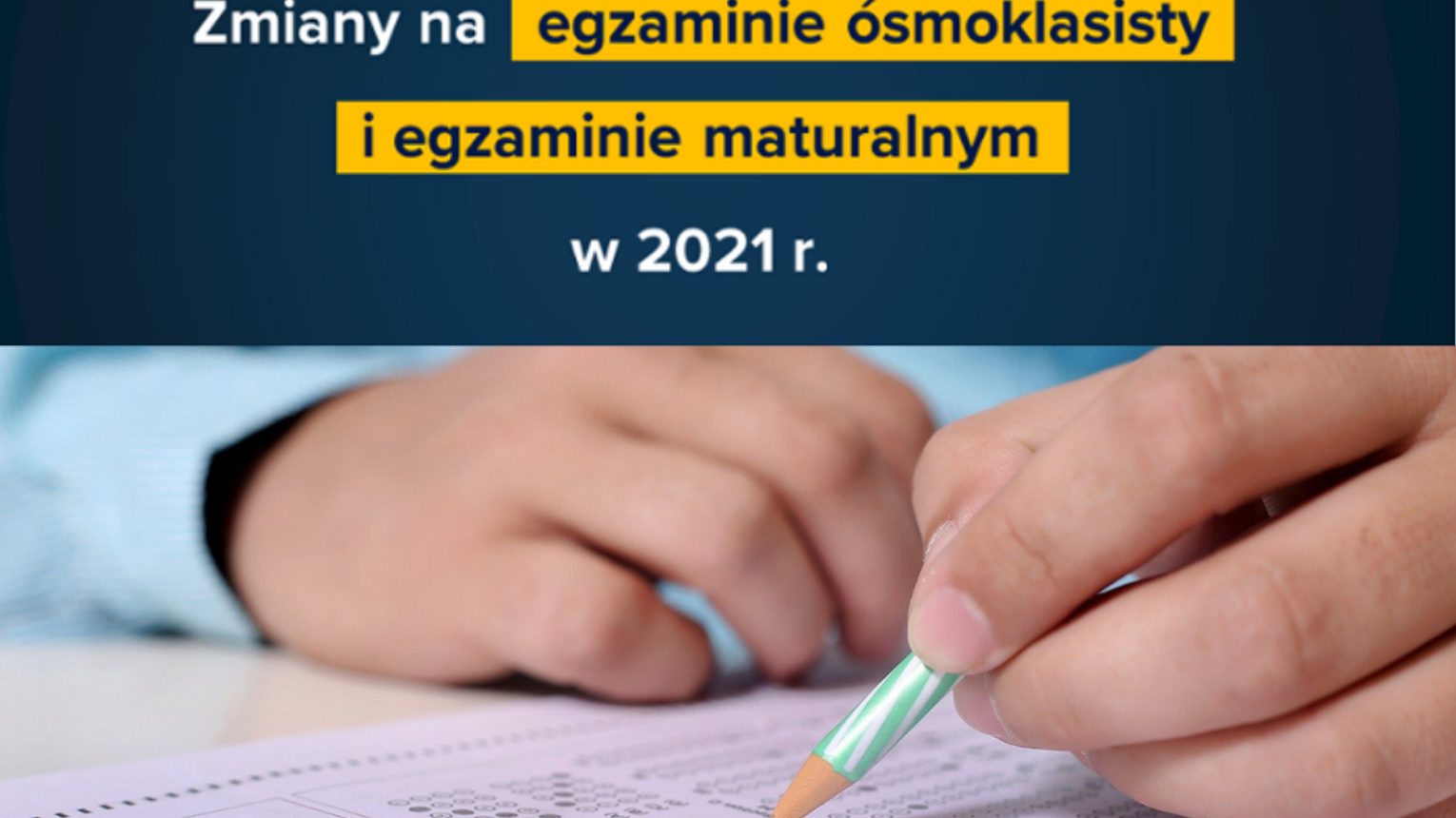 Zmiany w maturach i egzaminach ósmoklasisty w 2021 roku