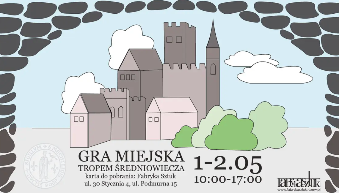 Średniowieczny Tczew na wyciągnięcie ręki, czyli majówkowa gra miejska