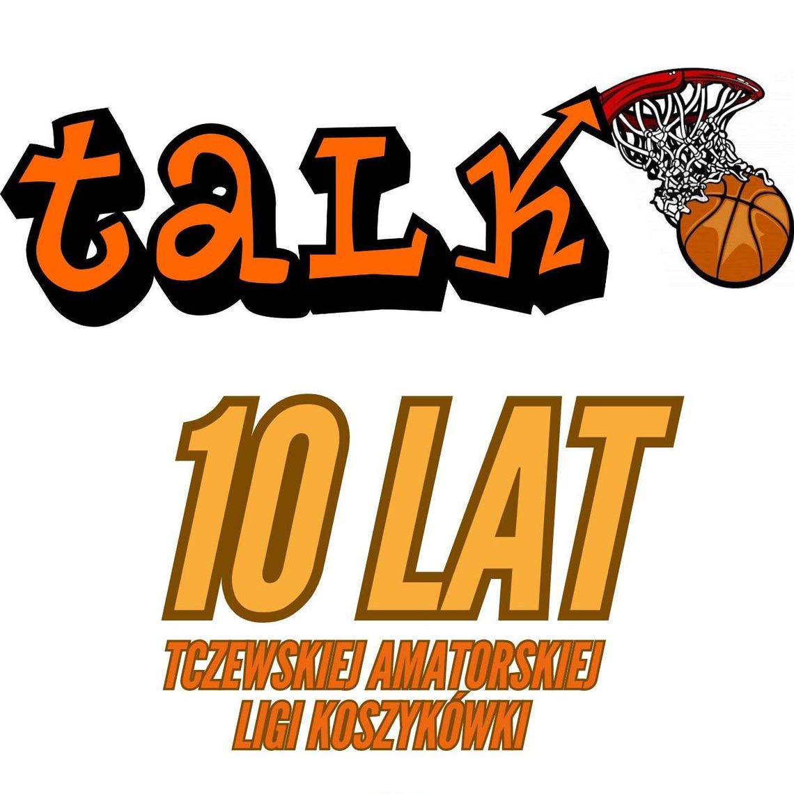 10 lat TALK-u i Kociewskie drużyny w Play-off 1.ligi [ROZMOWA]