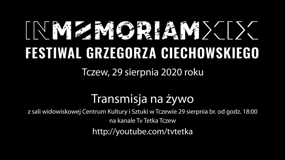 "Będzie inny niż wszystkie". In Memoriam XIX Festiwal Grzegorza Ciechowskiego transmitowany na żywo w sieci!
