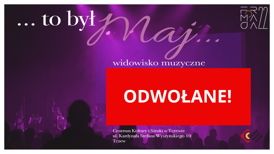 CKiS: „… to był maj…” w wykonaniu Formacji 22- KONCERT ODWOŁANY