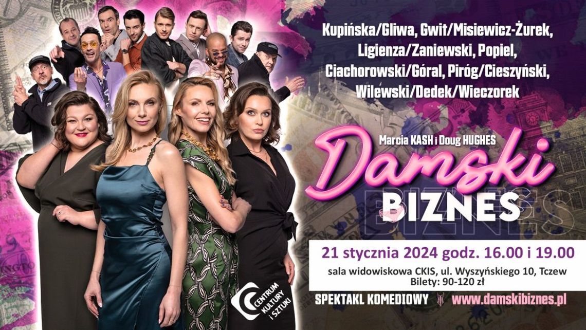 "Damski Biznes" na deskach Centrum Kultury i Sztuki