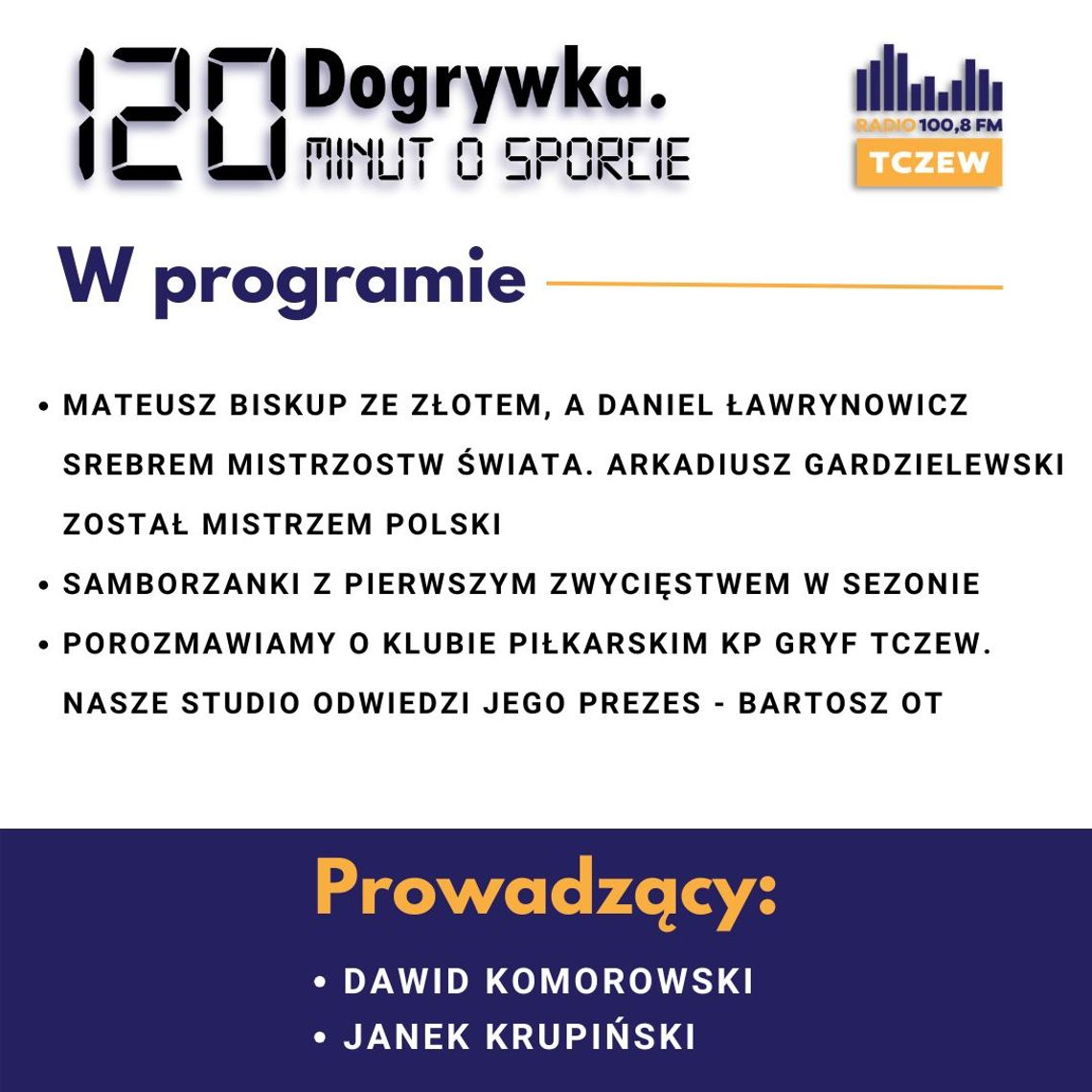 Dogrywka. 120 minut o sporcie: Bartosz Ot, Justyna Domnik, Karolina Styś