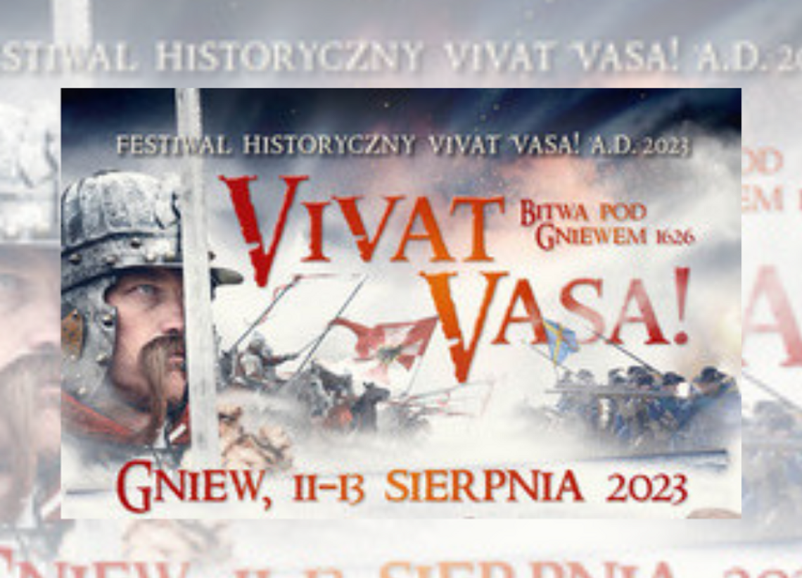 Festiwal Historyczny VIVAT VASA! już w ten weekend w Gniewie