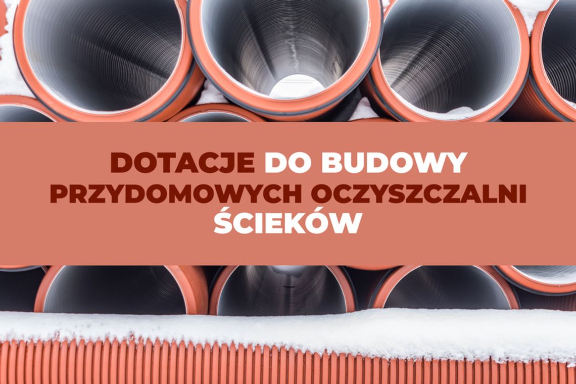 Gmina Tczew: Dotacje do budowy przydomowych oczyszczalni ścieków