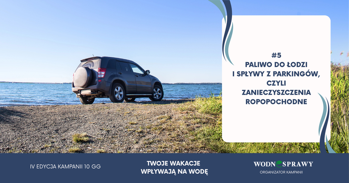 Grzech #5: paliwo do łodzi i spływy z parkingów, czyli zanieczyszczenia ropopochodne Grzech #5: paliwo do łodzi i spływy z parkingów, czyli zanieczyszczenia ropopochodne