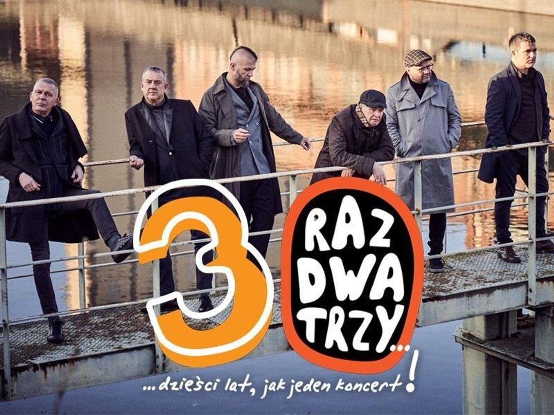 Jubileusz zespołu Raz Dwa Trzy. Na koncert w Tczewie bilety już dawno się wyprzedały