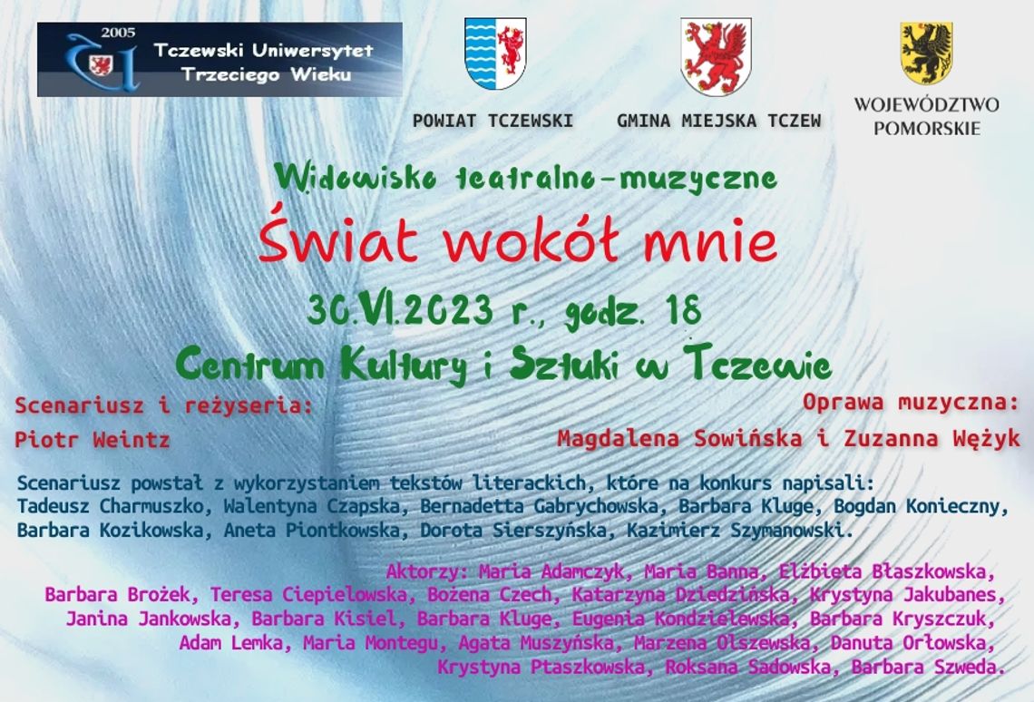 Już dzisiaj widowisko teatralno-muzyczne pt. „Świat wokół mnie"