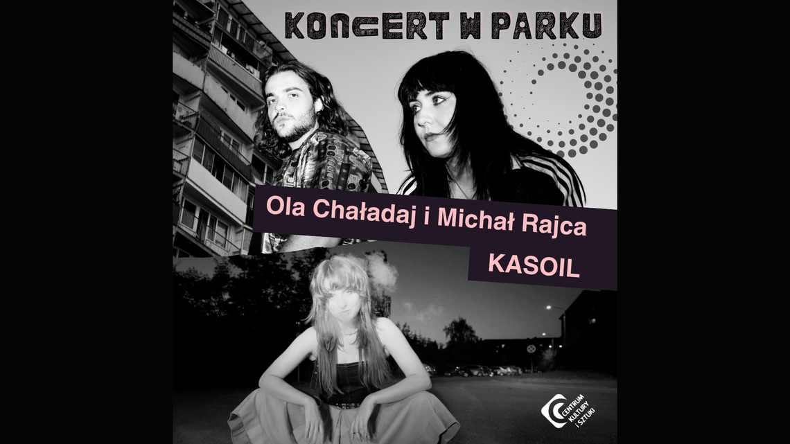 Ola Chaładaj i Michał Rajca oraz Kasoil na plenerowej scenie w parku Ola Chaładaj i Michał Rajca oraz Kasoil na plenerowej scenie w parku