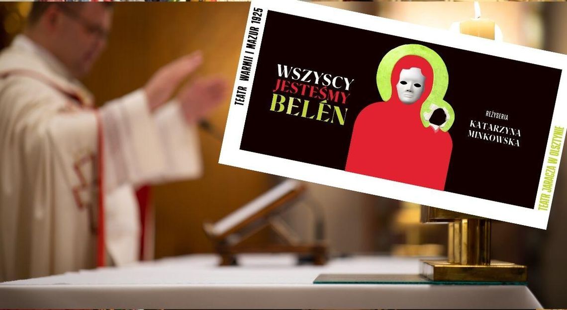 Kuria kontra teatr. Poszło o plakat z podobizną Matki Bożej Kuria kontra teatr. Poszło o plakat z podobizną Matki Bożej