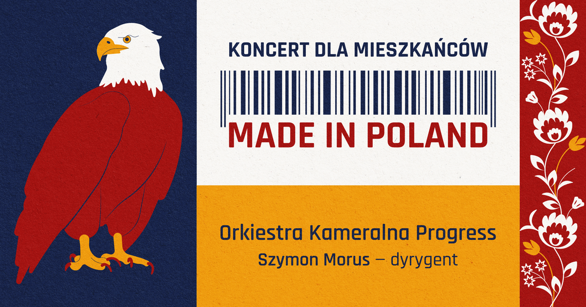 "MADE in POLAND”. Koncert Orkiestry Kameralnej Progress z okazji Narodowego Święta Niepodległości "MADE in POLAND”. Koncert Orkiestry Kameralnej Progress z okazji Narodowego Święta Niepodległości
