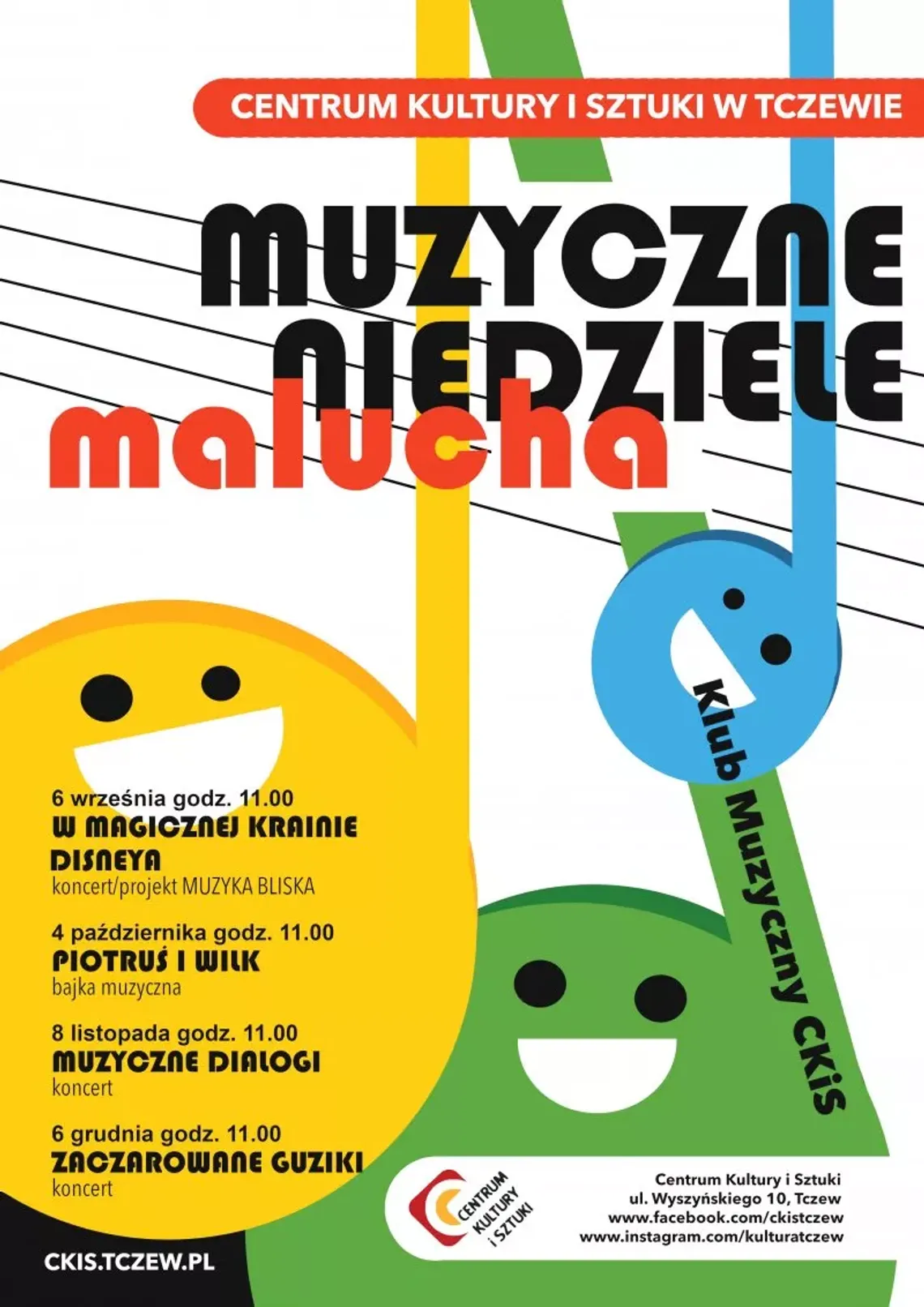 "Muzyczne Niedziele Malucha" w Centrum Kultury i Sztuki w Tczewie "Muzyczne Niedziele Malucha" w Centrum Kultury i Sztuki w Tczewie