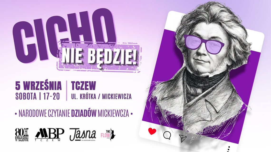 "Cicho nie będzie!", czyli Narodowe Czytanie "Dziadów” w Tczewie