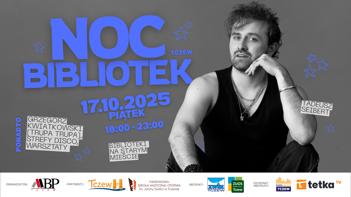 Tczewska Noc Bibliotek z poezją i muzyką [ROZMOWA]