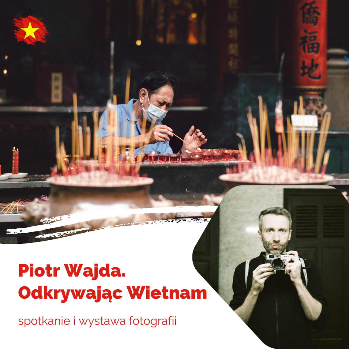 Piotr Wajda w Tczewie: „Odkrywając Wietnam” spotkanie i wystawa fotografii Piotr Wajda w Tczewie: „Odkrywając Wietnam” spotkanie i wystawa fotografii