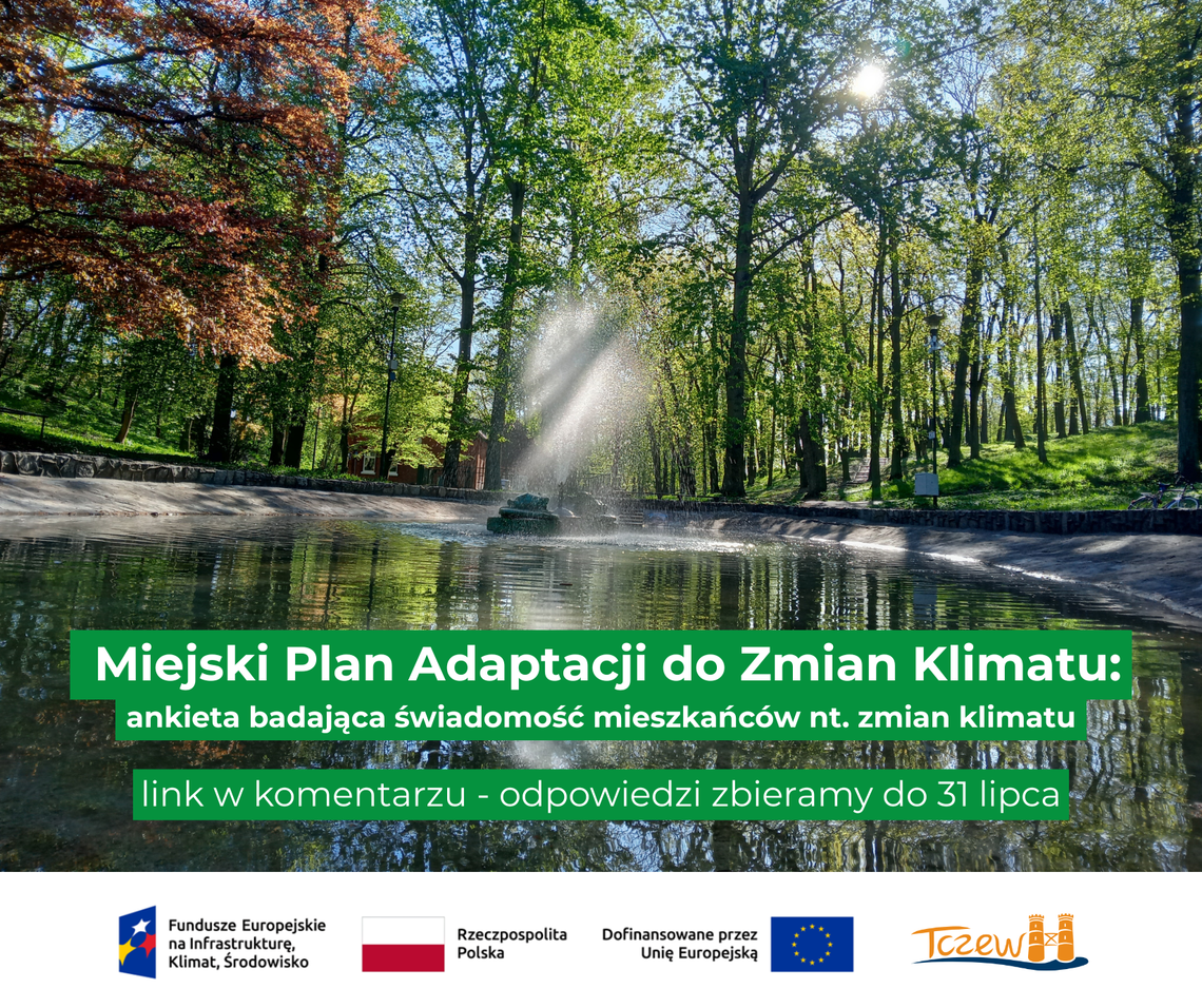 Pomóż przygotować Tczew na zmiany klimatu. Urząd Miejski zachęca do wypełnienia ankiety Pomóż przygotować Tczew na zmiany klimatu. Urząd Miejski zachęca do wypełnienia ankiety