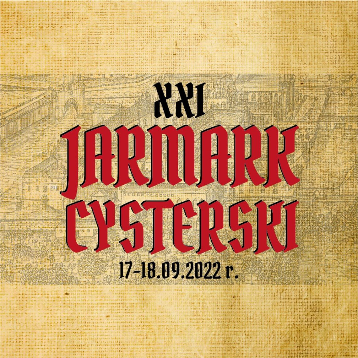 Przed nami XXI Jarmark Cysterski. Sprawdź co czeka na uczestników!